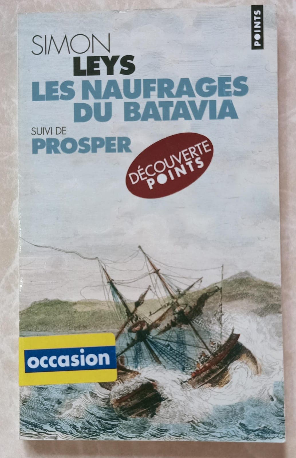 Les naufrages du Batavia /suivi de Prosper